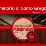 Scopri il Seminario di Canto Gregoriano: Un’Esperienza Immersiva nella Missa de Angelis