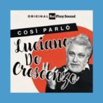 Luciano De Crescenzo: il Simposio 3.0 su Rai Play Sound che racconta un'anima napoletana