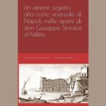 Un amore segreto alla corte vicereale di Napoli: presentazione del libro tra storia, cultura e suggestioni barocche