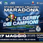 Il Derby dei Campioni: calcio, spettacolo e solidarietà al Maradona di Napoli