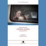 L'Inverno Ucraino: il reportage di Andrea Valesini tra dolore e speranza