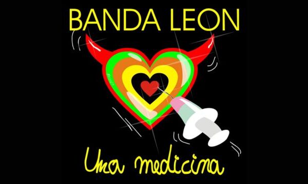 "Una medicina" di Banda Leon: l’amore come unica cura nel nuovo singolo tra pop rock e arte contemporanea