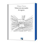 “Valzer con mia madre da ragazza”: il nuovo, toccante libro di Filippo Tuena