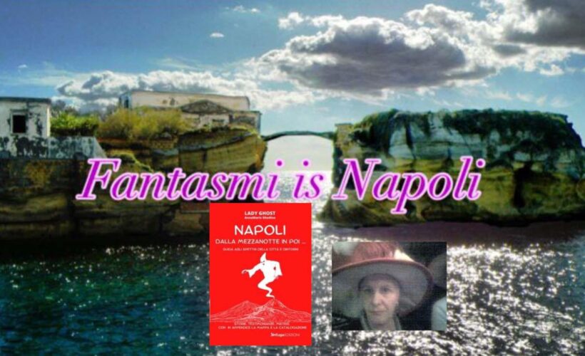 Serata "Fantasmi is Napoli" a Villa Domi il 24 giugno