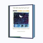 Nero come la Luna - Copertina dell'antologia noir ambientata in Lunigiana a cura di Beppe Mecconi, Gammarò Edizioni
