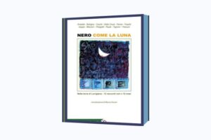 Nero come la Luna - Copertina dell'antologia noir ambientata in Lunigiana a cura di Beppe Mecconi, Gammarò Edizioni