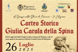 Corteo Storico Giulia Carafa della Spina a Maierà 2025 – costumi rinascimentali e sfilata nel centro storico