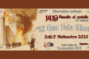 Assalto al Castello Montemiletto 2025 – rievocazione medievale Si qua Fata Sinant