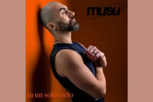 Musu nuovo singolo In un solo cielo