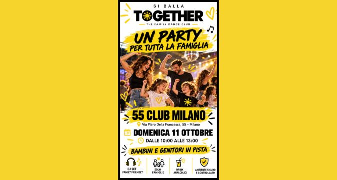 Si Balla Together, il nuovo format di clubbing diurno per famiglie al 55 Milano